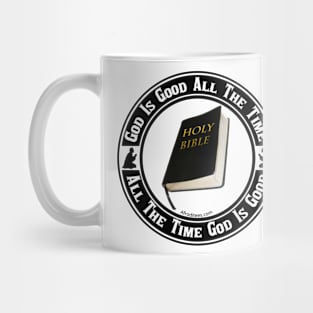 God Is Good All The Time Mug